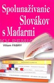  - Spolunažívanie Slovákov s Maďarmi